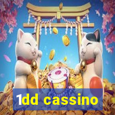 1dd cassino